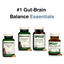 Gut-Brain Balance Essentials